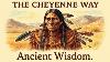 The Cheyenne Way Medicine Man Ancient Wisdom U0026 Sacred Traditions